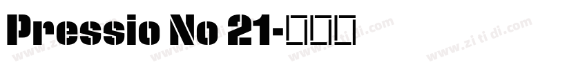 Pressio No 21字体转换